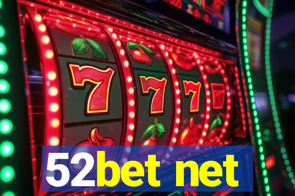 52bet net